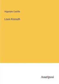 bokomslag Louis Kossuth