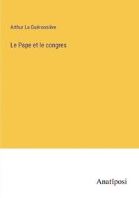 bokomslag Pape et le congres
