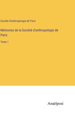 bokomslag Mmoires de la Socit d'anthropologie de Paris