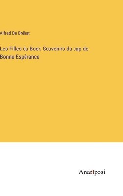 bokomslag Les Filles du Boer; Souvenirs du cap de Bonne-Espérance