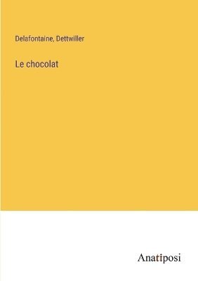 bokomslag Le chocolat