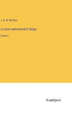 Le droit administratif; Belge 1