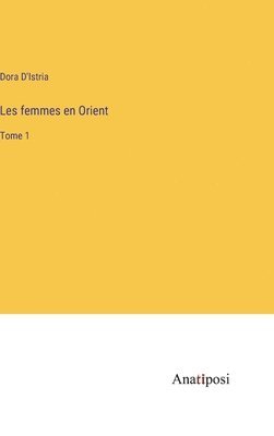 Les femmes en Orient 1