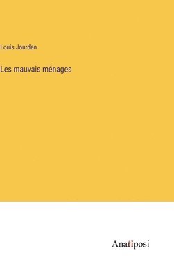 bokomslag Les mauvais ménages