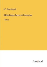 bokomslag Bibliothèque Russe et Polonaise