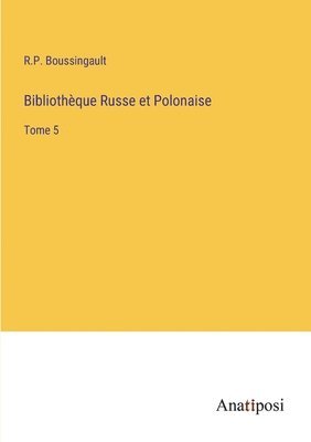 bokomslag Bibliothque Russe et Polonaise