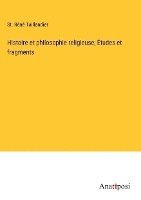 Histoire et philosophie religieuse; Études et fragments