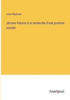bokomslag Jérome Paturot à la recherche d'une position sociale