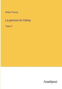 bokomslag La paroisse de Valnay