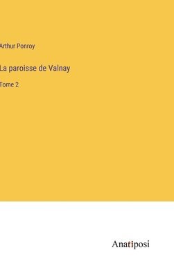 La paroisse de Valnay 1