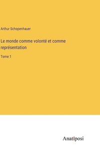 bokomslag monde comme volonté et comme représentation