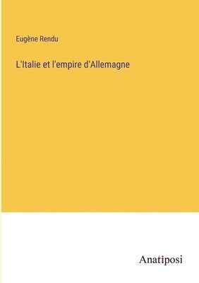 L'Italie et l'empire d'Allemagne 1