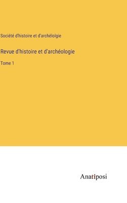 bokomslag Revue d'histoire et d'archéologie