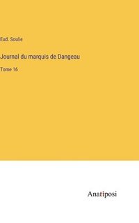 bokomslag Journal du marquis de Dangeau