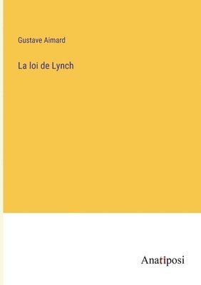 La loi de Lynch 1