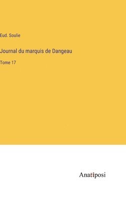 bokomslag Journal du marquis de Dangeau