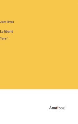 Jules Simon - liberté, Inbunden