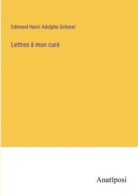 Lettres à mon curé
