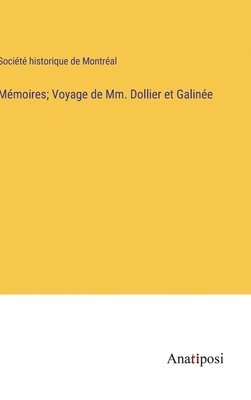 bokomslag Mémoires; Voyage de Mm. Dollier et Galinée