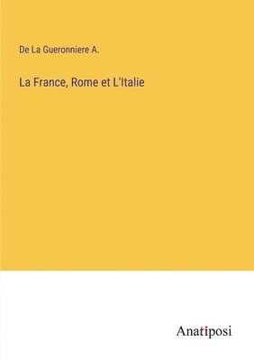 La France, Rome et L'Italie 1