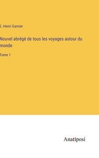 bokomslag Nouvel abrg de tous les voyages autour du monde