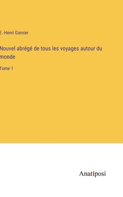 bokomslag Nouvel abrg de tous les voyages autour du monde