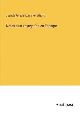 bokomslag Notes d'un voyage fait en Espagne