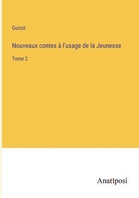 Nouveaux contes  l'usage de la Jeunesse 1