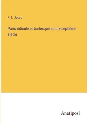 bokomslag Paris ridicule et burlesque au dix-septime sicle