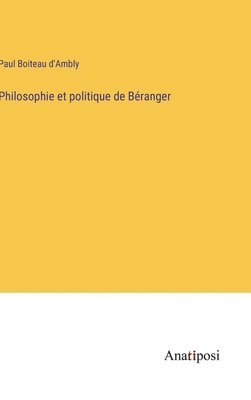 bokomslag Philosophie et politique de Béranger