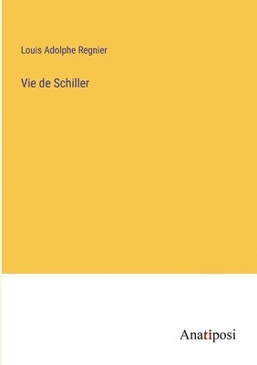 Vie de Schiller 1