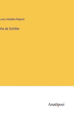 Vie de Schiller 1