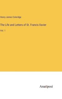 bokomslag Life and Letters of St. Francis Xavier