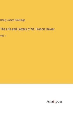 bokomslag Life and Letters of St. Francis Xavier