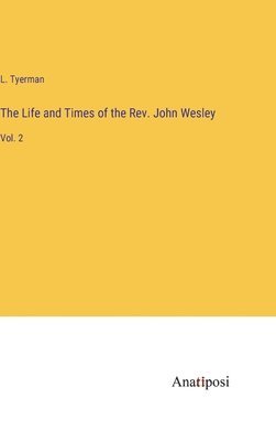 bokomslag The Life and Times of the Rev. John Wesley