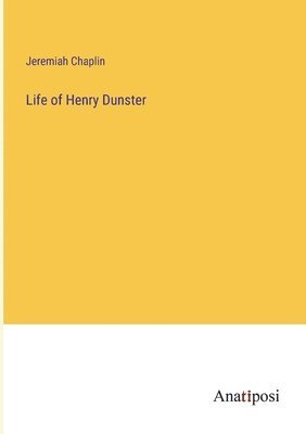 bokomslag Life of Henry Dunster