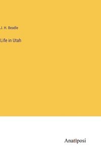 bokomslag Life in Utah