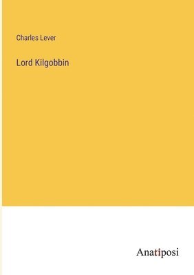 Lord Kilgobbin 1