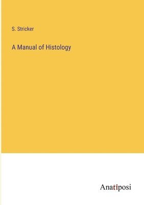 bokomslag Manual of Histology