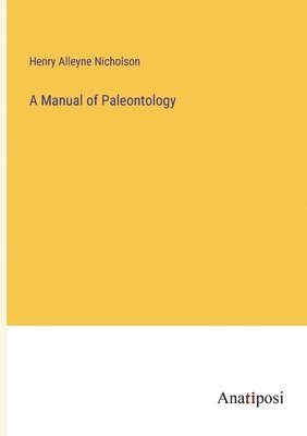 Manual of Paleontology