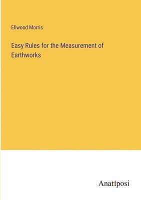 bokomslag Easy Rules for the Measurement of Earthworks