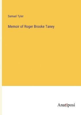 bokomslag Memoir of Roger Brooke Taney