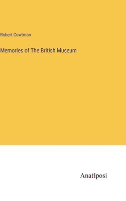 Memories of The British Museum 1