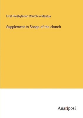 bokomslag Supplement to Songs of the church