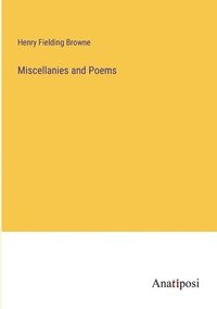 bokomslag Miscellanies and Poems