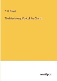 bokomslag Missionary Work of the Church