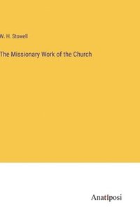 bokomslag Missionary Work of the Church