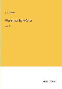 bokomslag Mississippi State Cases