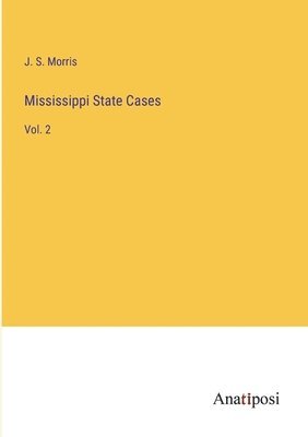 bokomslag Mississippi State Cases