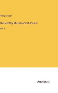 bokomslag The Monthly Microscopical Journal